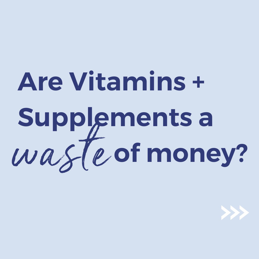 Are supplements a waste of money?