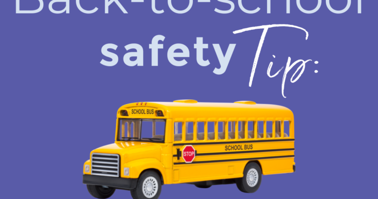 Easy Tips for Back to School Safety